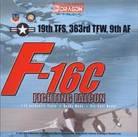 1:72 F-16C USAF 19th TFS, 363rd TFW, 9th AF 1:72 F-16C USAF 19th TFS, 363rd TFW, 9th AF