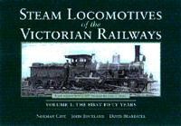 Steam Locomotives of Victorian Railways - Volume 1