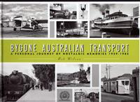 Bygone Australian Transport by Bob Wilson