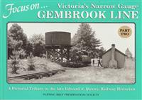 Focus on Victoria's Narrow Gauge - Gembrook Line Part 2