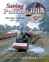 Saving Puffing Billy The first decade